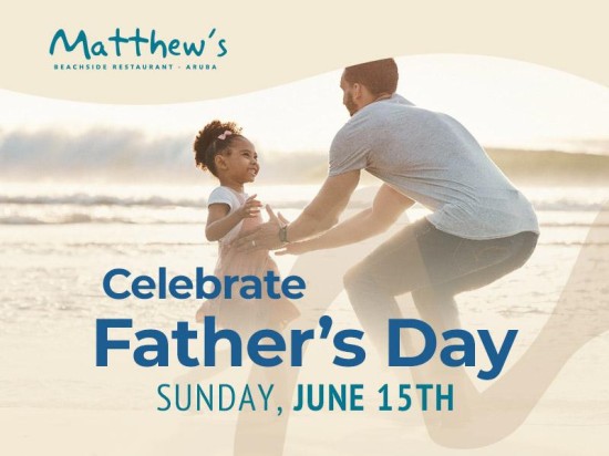 Celebrate Father’s Day with a Beachside Dinner at Matthew’s