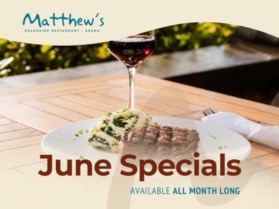 June Specials All Month Long at Matthew’s