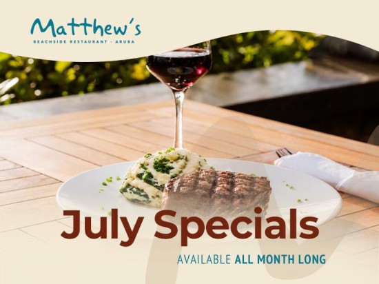 July Specials All Month Long at Matthew’s